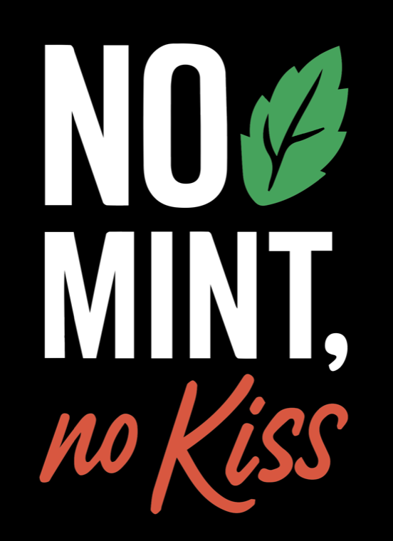 No Mint, no Kiss